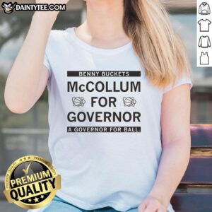 Official Benny Buckets McCollum for Governor t-shirt for ladies - a stylish choice for all supporters.