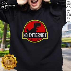 Cozy Nice No Internet Dinosaur Sweatshirt featuring a playful dinosaur graphic, perfect for casual wear and internet-free fun.