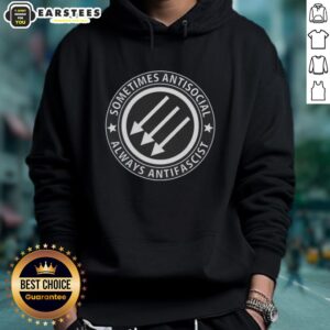 Nice Sometimes Antisocial Always Antifascist Hoodie in black, featuring bold text design, perfect for social justice advocates.