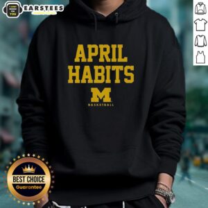 Good April Habits Michigan Wolverines hoodie featuring vibrant team colors and logo, perfect for fans and chilly weather.