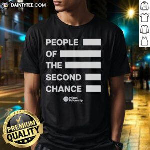 Good People Of The Second Chance T-Shirt featuring a bold design promoting second chances and positivity.