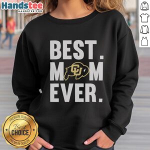 Pretty Colorado Buffaloes Mom Ever Logo sweatshirt for Mother's Day, featuring a stylish design and vibrant colors.