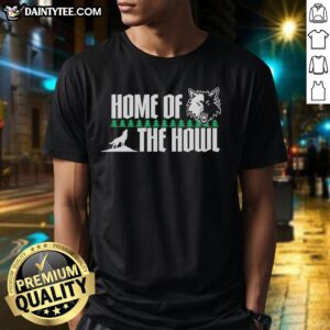 Good Minnesota Timberwolves Home Of The Howl T-Shirt featuring team colors and logo, perfect for fans and casual wear.
