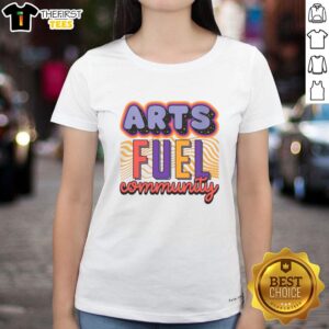 Pretty Arts Fuel Community Artswave Ladies Tee featuring vibrant design promoting arts and creativity in the community.