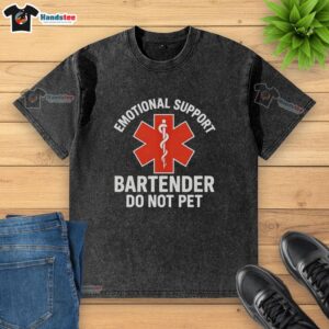Premium Emotional Support Bartender Do Not Pet logo on a washed t-shirt, perfect for quirky fashion lovers.