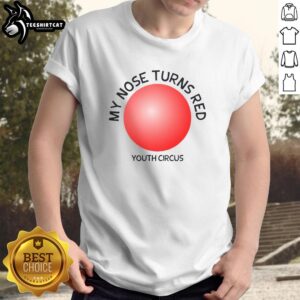 Alt Text: Youth Circus T-Shirt featuring 'Nice My Nose Turns Red' design, perfect for fun circus-themed events and playful outfits.
