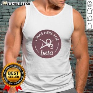 Good I Was Here for Beta tank top featuring a trendy design, perfect for casual outings and showcasing personal style.