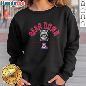 Original Arizona Wildcats MBB Bear Down 2026 Final Four sweatshirt showcasing team pride and tournament spirit.