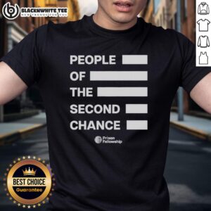 Top People Of The Second Chance T-Shirt featuring inspiring quotes and vibrant design for motivational wear.