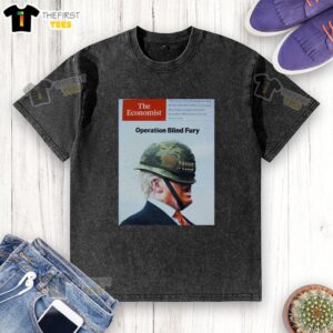 Top Donald Trump The Economist Operation Blind Fury T-Shirt - Image 6