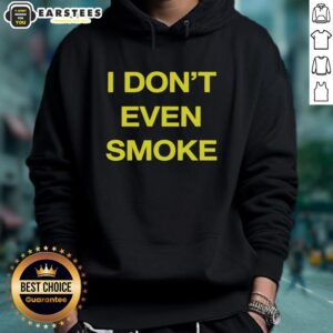 Awesome I Don't Even Smoke Hoodie in black, featuring bold white text, perfect for casual style and statement fashion.