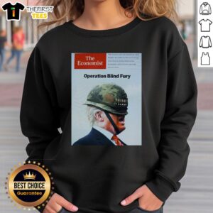 Top Donald Trump Economist Operation Blind Fury sweatshirt featuring bold graphics and vibrant colors, perfect for fans.