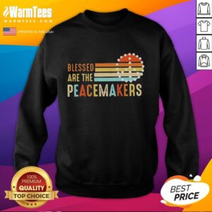 Premium 'Blessed Are The Peacemakers' sweatshirt in soft fabric, featuring a stylish design for comfort and inspiration.