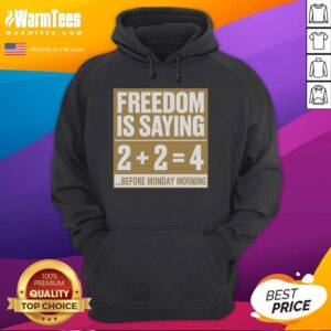 Funny Freedom 224 hoodie for Monday morning, featuring a humorous design perfect for easing into the week.