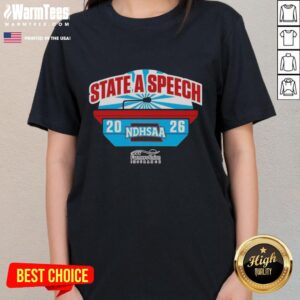 Awesome NDHSAA Class A Speech State Tournament merchandise featuring a stylish ladies tee for event supporters.