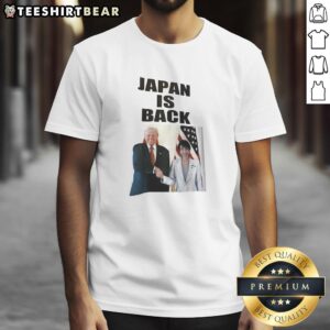Good Trump Japan Is Back T-Shirt featuring bold graphics celebrating Trumps return, perfect for supporters and fans.