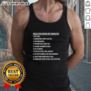 Nice Rules For Dating My Daughter tank top featuring humorous text design, perfect for proud dads and playful fashion.