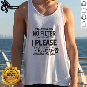 Alt Text: Woman wearing a My Mouth Has No Filter tank top, showcasing a bold and fun statement graphic design.