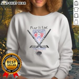 Good Play It Like Victoire NHL sweatshirt featuring stylish design and team colors, perfect for hockey fans.