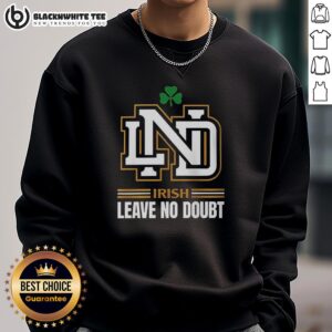 Nice Notre Dame Irish Leave No Doubt sweatshirt showcasing vibrant team colors and bold graphics for fans.