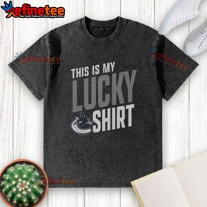 Premium Vancouver Canucks 'This Is My Lucky' washed t-shirt, perfect for fans showcasing team spirit and comfort.