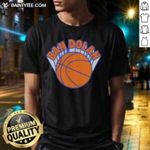Good Ban Dolan basketball style New York Knicks logo T-shirt showcasing team spirit and stylish design for fans.