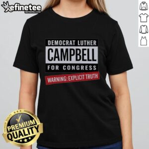 Original Warning Explicit Truth Democrat Luther Campbell for Congress Ladies Tee featuring vibrant graphic design.