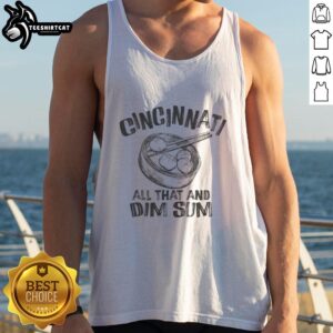 Cincinnati Is All That And Dim Summ tank top featuring vibrant design, perfect for summer fashion and local pride.