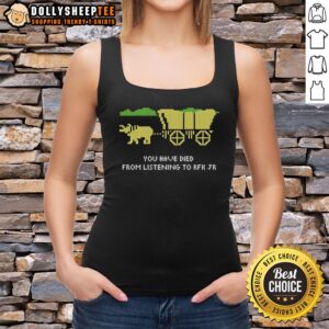 Alt Text: Stylish tank top featuring the phrase 'Nice You Have Died Listening to RFK Jr' in bold typography.