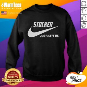 Good Stocker Just Hate Us Parody Logo Sweatshirt featuring a playful graphic design, perfect for casual wear and humor.