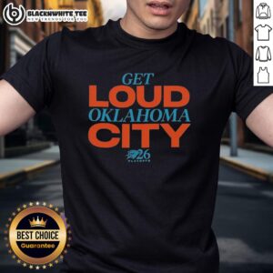 Nice Get Loud Oklahoma City Playoffs 2026 T-Shirt featuring vibrant colors and bold graphics for fans.