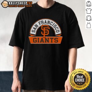 Good San Francisco Giants Phase Banner Arch T-Shirt featuring vibrant team colors and logo, perfect for fans and casual wear.