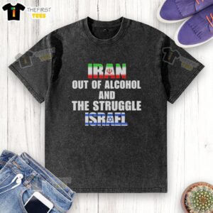 Premium Iran Out Of Alcohol t-shirt featuring a distressed Israel flag design, perfect for casual wear and unique style.