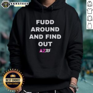 Awesome Fudd Around And Find Out AZ35 Hoodie featuring a bold graphic design in vibrant colors, perfect for casual wear.