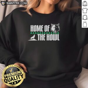 Alt Text: Cozy Minnesota Timberwolves 'Home of the Howl' sweatshirt featuring team colors and logo, perfect for fans.