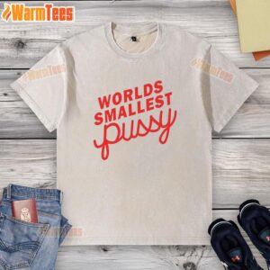 Alt Text: Premium World's Smallest Pussy Italics Washed T-Shirt displayed on a mannequin, showcasing its unique design and soft fabric.