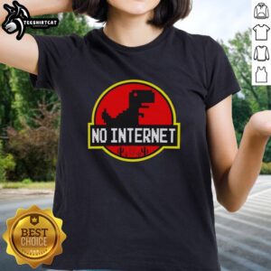 Cute 'Nice No Internet Dinosaur' ladies tee featuring a playful dinosaur graphic, perfect for casual wear.