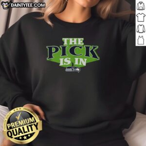 Awesome Seattle Seahawks Pick Is In sweatshirt featuring team colors and logo, perfect for fans and game day wear.
