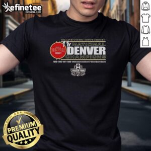 Denver Pioneers Hockey 2026 T-Shirt celebrating NCAA Division I Men's Hockey National Champions with team logo and colors.