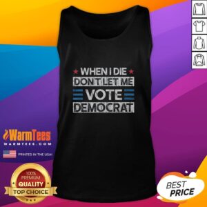 Awesome Don't Let Me Vote Democrat Tank Top - bold graphic design on a stylish tank top for political statement wear.