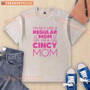 Funny 'I'm Not Like A Regular Mom' washed t-shirt design, perfect for stylish moms with a sense of humor.
