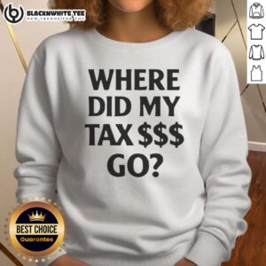 Pretty Where Did My Tax Go Sweatshirt - Cozy, stylish pullover with playful tax-themed graphic design.