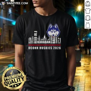 Good 2026 UConn Huskies Skyline T-Shirt featuring all names, celebrating memories and team spirit.