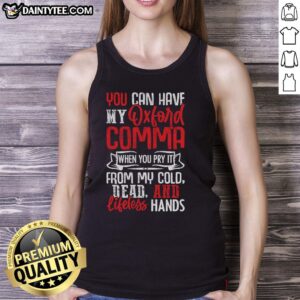 Funny quote tank top featuring the Oxford comma, perfect for grammar enthusiasts and casual wear.