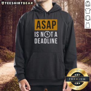 Alt Text: Awesome ASAP is Not a Deadline Hoodie in black, showcasing a motivational quote for creative professionals.