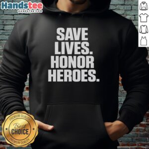 Premium Save Lives Honor Heroes Hoodie showcasing a stylish design, perfect for supporting healthcare heroes and promoting awareness.
