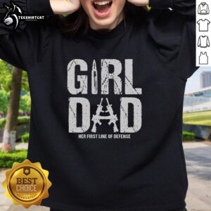 Awesome Girl Dad Her First Line Of Defense T-Shirt - Image 5