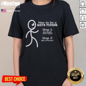 Good How To Be A Math People Stickman Ladies Tee featuring a fun stickman graphic for math enthusiasts.