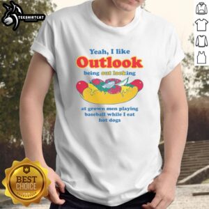 Funny t-shirt featuring 'Nice Yeah I Like Outlook' slogan, perfect for baseball fans enjoying hot dogs at the game.