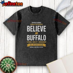 Alt Text: Original Buffalo Sabres Stanley Cup Playoffs 'Believe In Buffalo' washed t-shirt celebrating 15 years of passion.